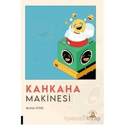 Kahkaha Makinesi - Burhan Yetkil - Akademisyen Kitabevi