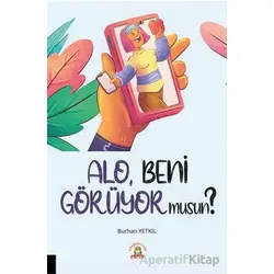 Alo, Beni Görüyor Musun? - Burhan Yetkil - Akademisyen Kitabevi