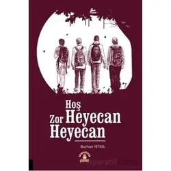 Hoş Heyecan Zor Heyecan - Burhan Yetkil - Akademisyen Kitabevi