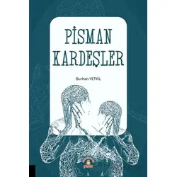 Pişman Kardeşler - Burhan Yetkil - Akademisyen Kitabevi