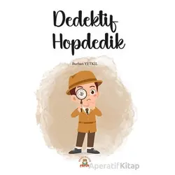 Dedektif Hopdedik - Burhan Yetkil - Akademisyen Kitabevi