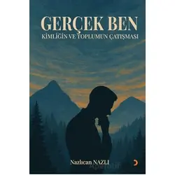 Gerçek Ben - Nazlıcan Nazlı - Cinius Yayınları