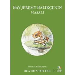 Bay Jeremy Balıkçı’nın Masalı - Beatrix Potter - İthaki Çocuk Yayınları