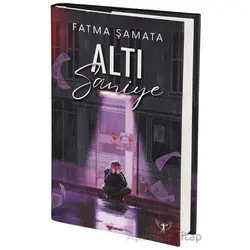 Altı Saniye - Fatma Şamata - Artemis Yayınları