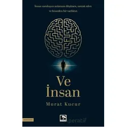 Ve İnsan - Murat Kucur - Çınaraltı Yayınları