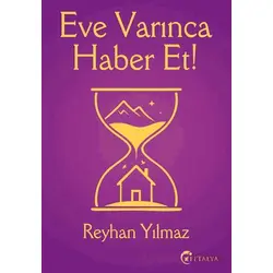 Eve Varınca Haber Et - Reyhan Yılmaz - Eftalya Kitap