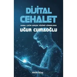 Dijital Cehalet - Uğur Cumaoğlu - Ahenk Kitap