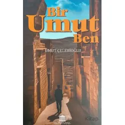 Bir Umut Ben - Umut Çelebioğlu - Rönesans Yayınları