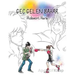 Geç Gelen Bahar - Hidenori Hara - İthaki Yayınları