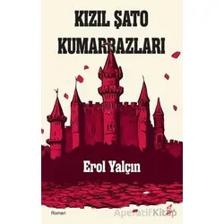 Kızıl Şato Kumarbazları - Erol Yalçın - Okur Kitaplığı