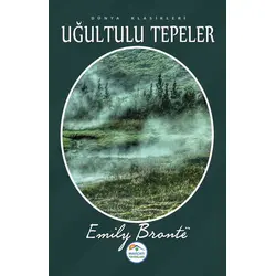 Uğultulu Tepeler - Emily Bronte - Maviçatı Yayınları