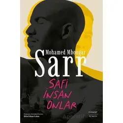 Safi İnsan Onlar - Mohamed Mbougar Sarr - Everest Yayınları