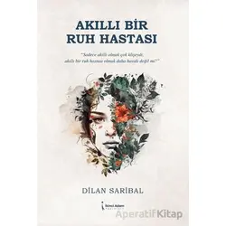 Akıllı Bir Ruh Hastası - Dilan Saribal - İkinci Adam Yayınları