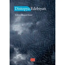 Distopya Edebiyatı - Emrah Özbay - Nobel Bilimsel Eserler