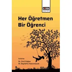 Her Öğretmen Bir Öğrenci - Ramazan Çakır - Eğitim Yayınevi - Bilimsel Eserler