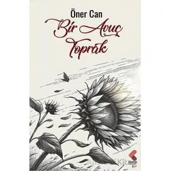 Bir Avuç Toprak - Öner Can - Klaros Yayınları