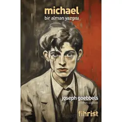 Michael: Bir Alman Yazgısı - Joseph Goebbels - Fihrist Kitap