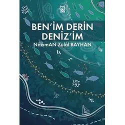 Benim Derin Deniz’im - Nazıman Zülal Bayhan - Luna Yayınları