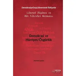 Demokrasiye Geçiş Döneminde Türkiye’de Liberal Düşünce ve Hür Fikirler Mecmuası