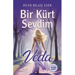 Bir Kürt Sevdim - Veda - Dilek Bilgiç Esen - Müptela Yayınları