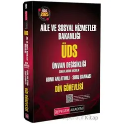2025 ÜDS Aile ve Sosyal Hizmetler Bakanlığı Ünvan Değişikliği Sınavlarına Hazırlık Konu Anlatımlı So