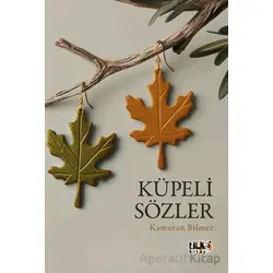 Küpeli Sözler - Kamuran Bilmez - Tilki Kitap