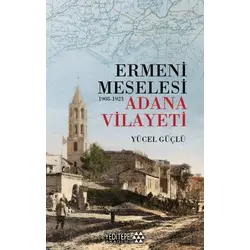 Ermeni Meselesi (1908-1923) - Yücel Güçlü - Yeditepe Akademi