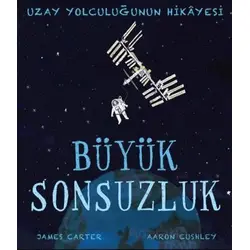 Büyük Sonsuzluk - James Carter - Martı Çocuk Yayınları