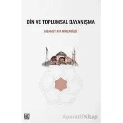 Din ve Toplumsal Dayanışma - Mehmet Ata Mirzaoğlu - Palet Yayınları