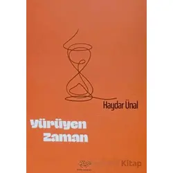 Yürüyen Zaman - Haydar Ünal - Ürün Yayınları