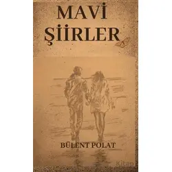 Mavi Şiirler - Bület Polat - Platanus Publishing