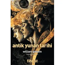 Antik Yunan Tarihi - William Godwin - Fihrist Kitap