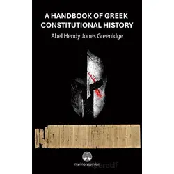 A Handbook Of Greek Constitutional History - Abel Hendy Jones Greenidge - Myrina Yayınları