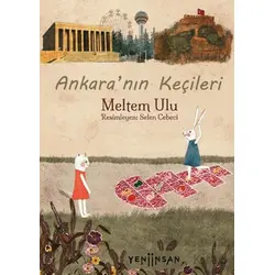 Ankaranın Kec¸ileri - Meltem Ulu - Yeni İnsan Yayınevi