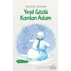 Yeşil Gözlü Kardan Adam - Tacettin Şimşek - Uçan At Yayınları
