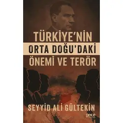 Türkiye’nin Orta Doğu’daki Önemi ve Terör - Seyit Ali Gültekin - Gece Kitaplığı