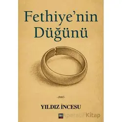 Fethiye’nin Düğünü - Yıldız İncesu - İleri Yayınları