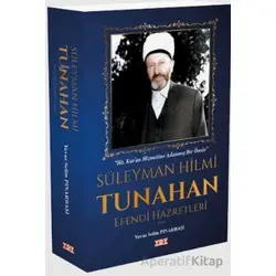 Süleyman Hilmi Tunahan Efendi Hazretleri - Yavuz Selim Pınarbaşı - YDY Yayınları