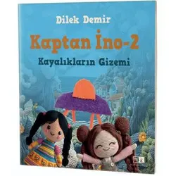 Kaptan İno 2 - Kayalıkların Gizemi - Dilek Demir - Mirhan Kitap