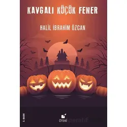 Kavgalı Küçük Fener - Halil İbrahim Özcan - Öteki Yayınevi