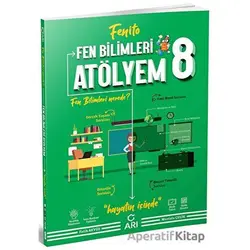 8.Sınıf Fen Bilimleri Atölyem Fenito (Kampanyalı) Arı Yayıncılık