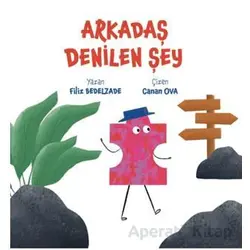 Arkadaş Denilen Şey - Filiz Bedelzade - Perseus