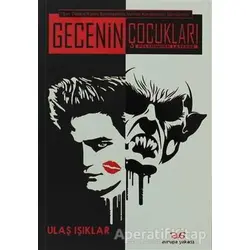Gecenin Çocukları - Ulaş Işıklar - Avrupa Yakası Yayınları
