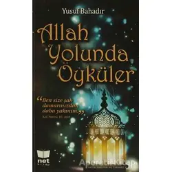 Allah Yolunda Öyküler - Yusuf Bahadır - Net Kitap