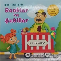Renkler ve Şekiller - Beni Takip Et - Ömer Canbir - Net Çocuk Yayınları