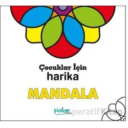Çocuklar İçin Harika Mandala - Kollektif - Pinokyo Yayınları