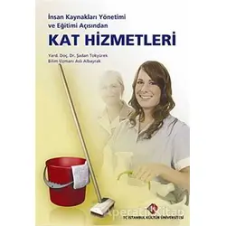 İnsan Kaynakları Yönetimi ve Eğitimi Açısından Kat Hizmetleri