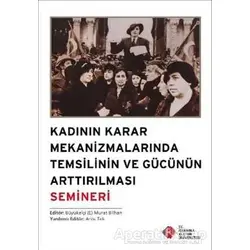 Kadının Karar Mekanizmalarında Temsilinin ve Gücünün Arttırılması Semineri