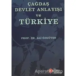 Çağdaş Devlet Anlayışı ve Türkiye - Ali Özgüven - İstanbul Kültür Üniversitesi - İKÜ Yayınevi