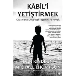 Kabili Yetiştirmek - Dan Kindlon - Görünmez Adam Yayıncılık